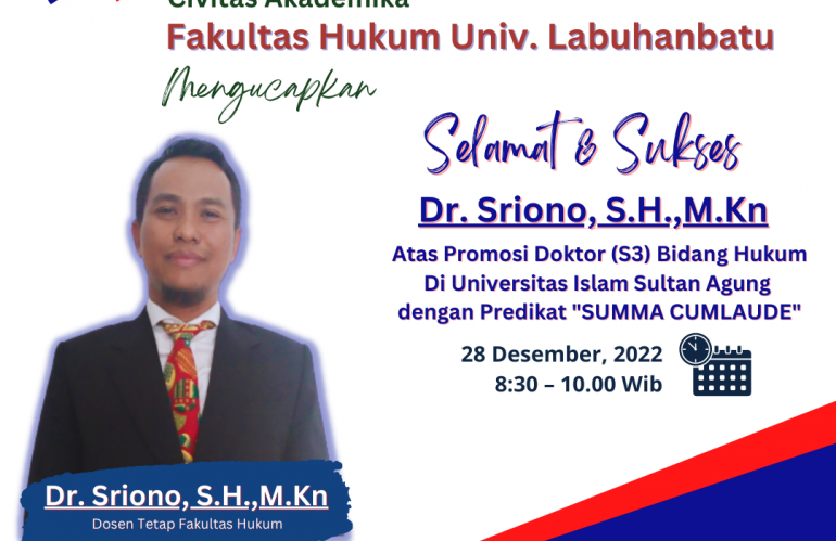 Ucapan Selamat dan Sukses Atas Ujian Promosi Doktor Dr. Sriono, SH.,M.Kn Oleh Dekan Fakultas Hukum ULB